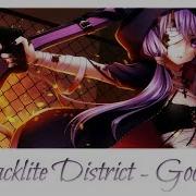 Goodbye Blacklite District Nightcore