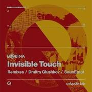Invisible Touch Sounemot Extended Remix Bobina