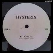 Talk To Me Hysterix