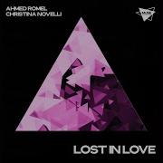 Lost In Love Extended Mix Ahmed Romel Christina Novelli