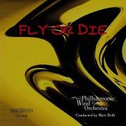 Fly Or Die Provided To Youtube By The Orchard Enterprises