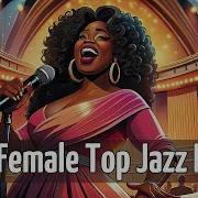 50 Female Vocal Jazz Hits Smooth Jazz Female Vocal