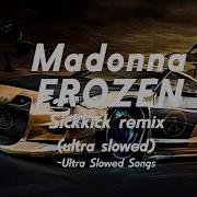 Frozen Ultra Slowed