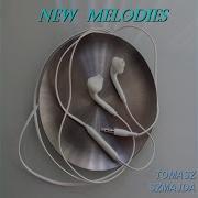 New Melody Xii Tomasz Szmajda