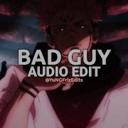 Bad Guy Edit