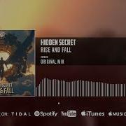 Hidden Secret Rise Fall Official Audio