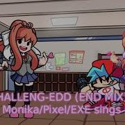 Im Unstoppable Challenge Edd But Its Monika