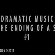 Ending Music 4 Dramatic Scene 1