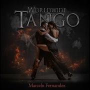 Marcelo Fernandez Worldwide Tango Por Una Cabeza Tango Rock