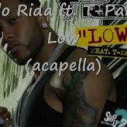 Flo Rida Ft T Pain Low Acapella