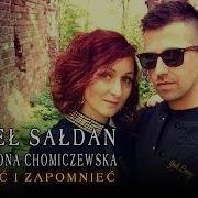 Paweł Sałdan Feat Iwona Chomiczewska Kochać I Zapomnieć
