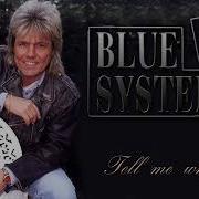 Blue System Tell Me Why