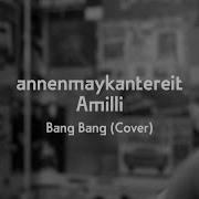 Annenmaykantereit Bang Bang