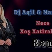 Nazənin Xoş Xatirələr Remix