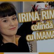 Irina Rimes Colinda Cu Mama