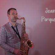 Jeanette Porque Te Vas Saxophone Cover By Jk Sax