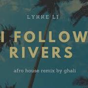 Follow Rivers By Ghali