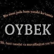 Oybek Ismiga Video