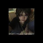 Don T Need Nobody Speed Up Audio