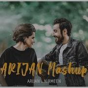 Arijan Mashup Ari Jan X Nirmeen