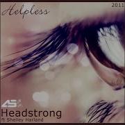 Headstrong Helpless2011 Aurosonic Progressive Mix