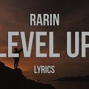 Rarin Level Up