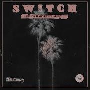 Drew Harvey Switch