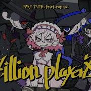 Fake Type Zillion Playerz Feat Nqrse Mv