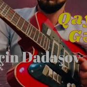 Elcin Dadasov Qayit Gel Gitara