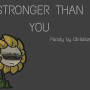 Stronger Than You Flowey