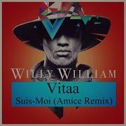 Willy William Suis Moi