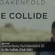 As We Collided Christian Burns Paul Oakenfold