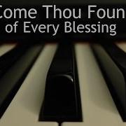 Come Thou Fount Of Every Blessing Instrumental