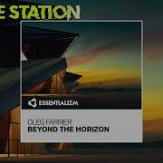 Oleg Farrier Beyond The Horizon Extended Mix Essentializm