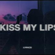 Sea When You Kiss My Lips Ft Blck Flwr