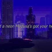 The Midnight Neon Medusa Lyrics