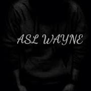 Asl Wayne Monica Narkotik