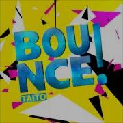 Bounce Original Mix Taito