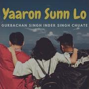 Yaaron Sunn Lo Gurbachan Singh Inder Singh Chuate