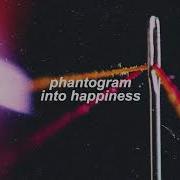 Phantogram Into Happiness Slow