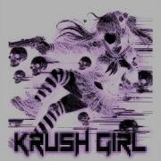 Krush Girl Slowed Reverb Kute Killanoia Tokyomane