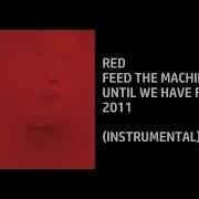 Red Feed The Machine Instrumental