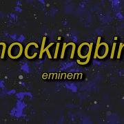 Mockingbird Sped Up Version Remix