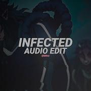 Infected Edit Audio