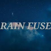 Rain Fuse French Fuse