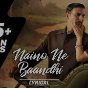 Naino Ne Baandhi Kaisi Dor Re