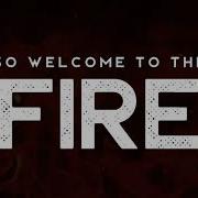 Welcome To The Fire Willyecho