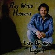 Ray Wylie Hubbard Dust Of The Chase