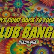 Best Of Club Banger Remix 2024 Always Come Back To Your Love Dj Michael John Official