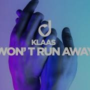 Klaas Won T Run Away